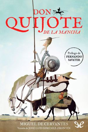 [Don Quijote de la Mancha 02] • Don Quijote De La Mancha (Versión De José Luis Giménez-Frontín)